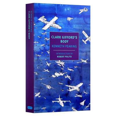 英文原版小说 Clark Gifford's Body New York Review Books Classics 克拉克吉福德的身体 Kenneth Fearing 英文版 进口英语书籍