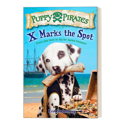 英文原版 Puppy Pirates 02 X Marks the Spot 小狗海盗系列02 标记位置 儿童动作冒险章节桥梁故事书 英文版 进口英语原版书籍