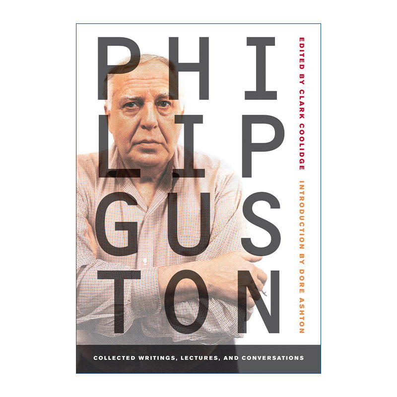 英文原版 Philip Guston 菲利普·加斯顿 文集 演讲与对话 美国抽象艺术先锋画家 英文版 进口英语原版书籍