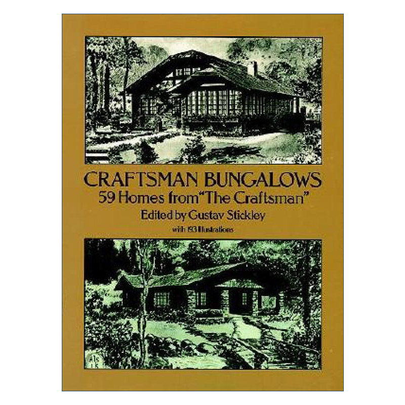 英文原版 Craftsman Bungalows 手工艺人平房 建筑设计历史 美国工艺美术运动的代表人物Gustav Stickley 英文版 进口英语原版书籍