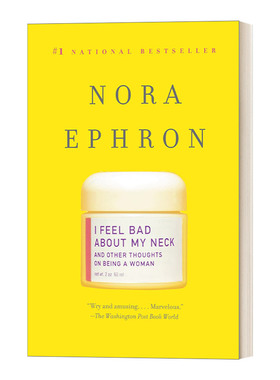 英文原版 I Feel Bad About My Neck 我的脖子让我很不爽：作为女性的一些思考 Nora Ephron
