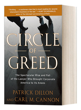 英文原版 Circle of Greed 贪婪的圈子 让美国公司屈服的律师的惊人崛起和衰落 商业法 传记 Patrick Dillon 进口英语原版书籍