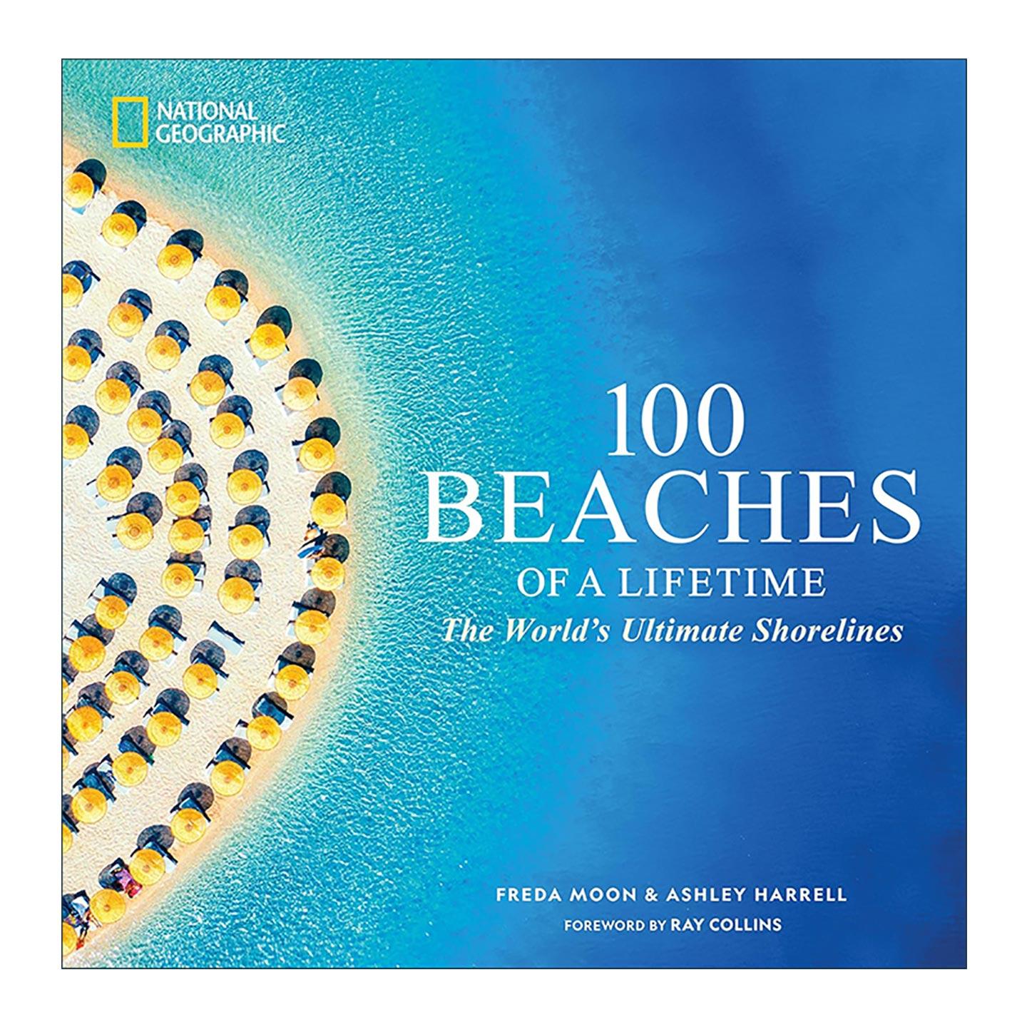 英文原版 100 Beaches of a Lifetime 100个一生难忘的海滩 世界美丽的海岸线 旅游推荐 精装 英文版 进口英语原版书籍