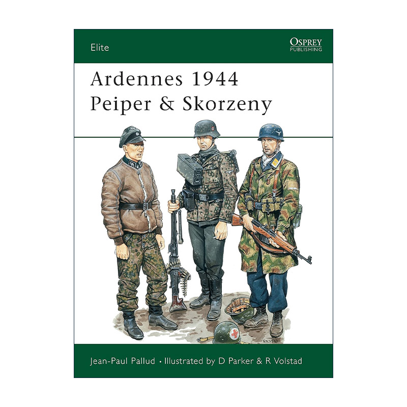 英文原版 Ardennes 1944 Peiper & Skorzeny 阿登战役德国士兵 军事精锐系列 英文版 进口英语原版书籍