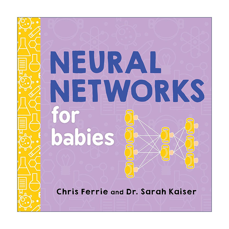 英文原版 Neural Networks for Babies Baby University 宝宝智学园 神经网络 STEM教育 儿童人工智能与大脑科普百科绘本 纸板书