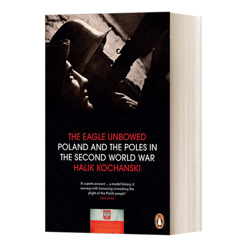 英文原版 The Eagle Unbowed 不折之鹰 二战中的波兰和波兰人 哈莉克·科汉斯基 英文版 进口英语原版书籍