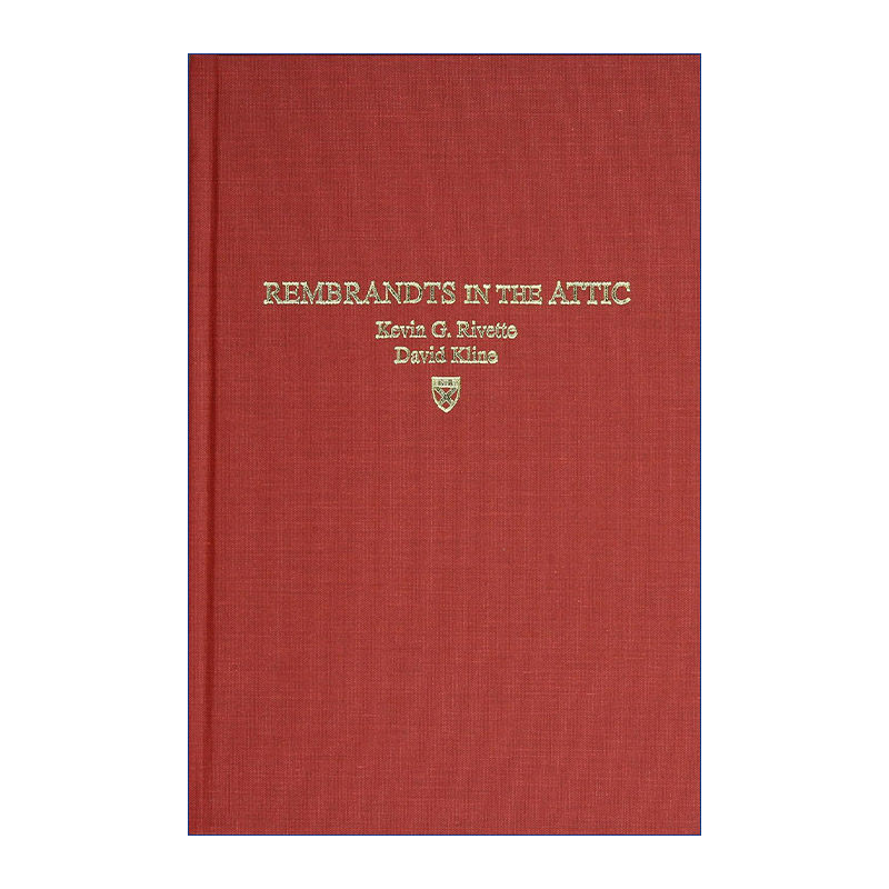 英文原版 Rembrandts' in the Attic 尘封的商业宝藏 启用商战新的秘密武器 专利权 Kevin G Rivette 精装 英文版进口英语原版书籍