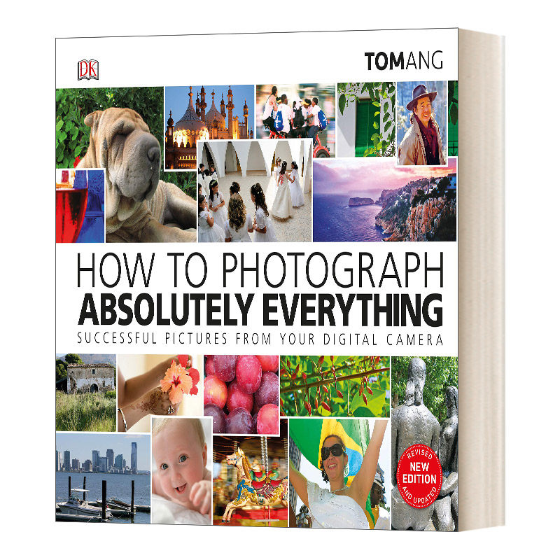 英文原版 How to Photograph Absolutely Everything 数码相机拍摄实用指南 精装 英文版 进口英语原版书籍