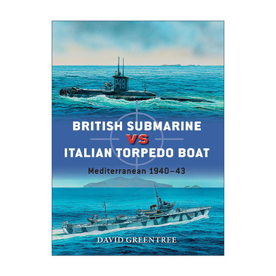 英文原版 British Submarine vs Italian Torpedo Boat 二战英国潜艇VS意大利鱼雷艇 对战历史 英文版 进口英语原版书籍