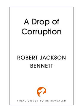 英文原版 A Drop of Corruption 腐败 奇幻小说 罗柏·杰克森·班奈特 Bennett 英文版 进口英语原版书籍