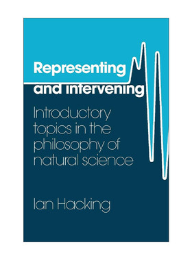 英文原版 Representing and Intervening 表征与干预 自然科学哲学主题导论 伊恩·哈金 英文版 进口英语原版书籍