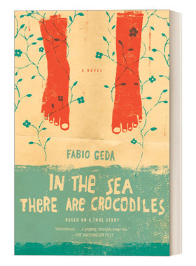 英文原版 In the Sea There Are Crocodiles 海里有鳄鱼 根据Enaiatollah Akbari的真实故事改编 动作冒险小说 Fabio Geda 英文版