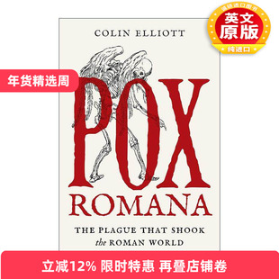 英文原版 Pox Romana 罗马痘 震撼罗马世界的瘟疫 印第安纳大学历史学副教授Colin Elliott 精装 英文版 进口英语原版书籍