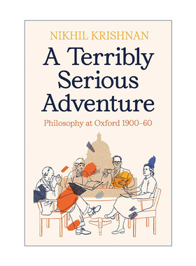 英文原版 A Terribly Serious Adventure 极其严肃的冒险 1900-1960牛津大学的哲学 精装 英文版 进口英语原版书籍