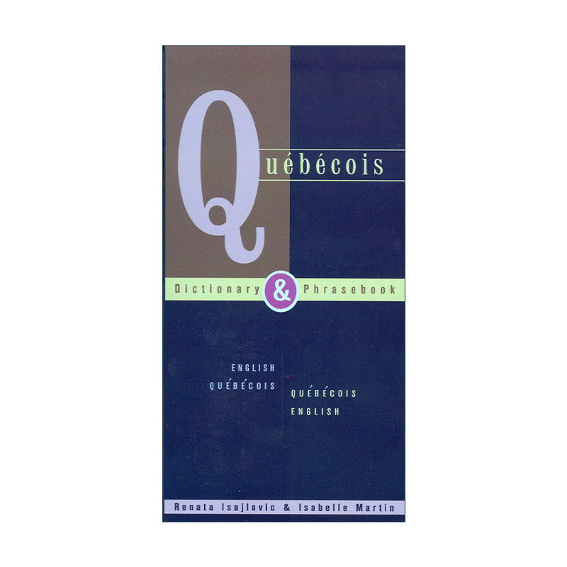 英文原版 Quebecois-English English-Quebecois Dictionary and Phrasebook 魁北克法语-英语双解词典与常用语手册 进口英语书籍