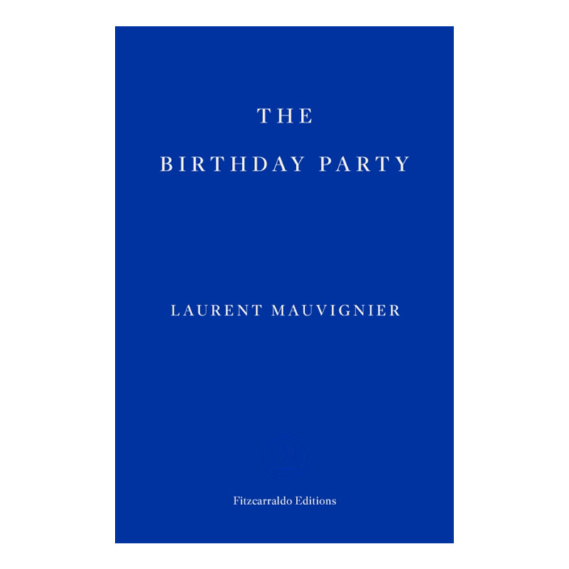 英文原版 The Birthday Party 生日派对 罗朗·莫维尼埃 2023布克国际奖长名单 英文版 进口英语原版书籍