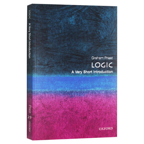 牛津通识读本 简明逻辑学 英文原版 Logic A Very Short Introduction 哲学理论 英文版进口原版英语书籍 Oxford University Press