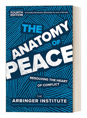 英文原版 The Anatomy of Peace  Fourth Edition 剖析和平 化解我们内心的冲突 第四版 The Arbinger Institute美国亚宾泽协会 英