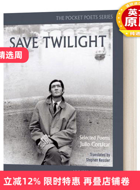 英文原版 Save Twilight Selected Poems 拯救黎明 诗选 英文版 胡利奥科塔萨尔 Julio Cortázar 进口英语原版书籍