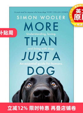 英文原版 More Than Just a Dog 不止是条狗 给狗狗给予理解与关怀 爱狗人士的养狗指南 Simon Wooler 英文版 进口英语原版书籍