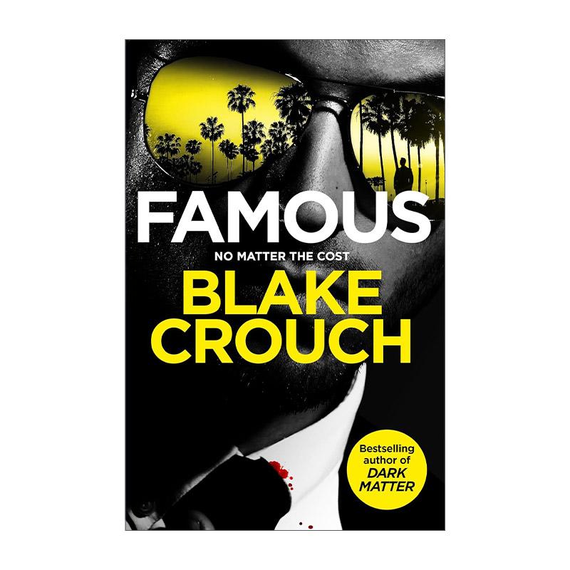英文原版 Famous 名人 惊悚恐怖悬疑小说 人生复本作者新书 布莱克·克劳奇 Blake Crouch 英文版 进口英语原版书籍