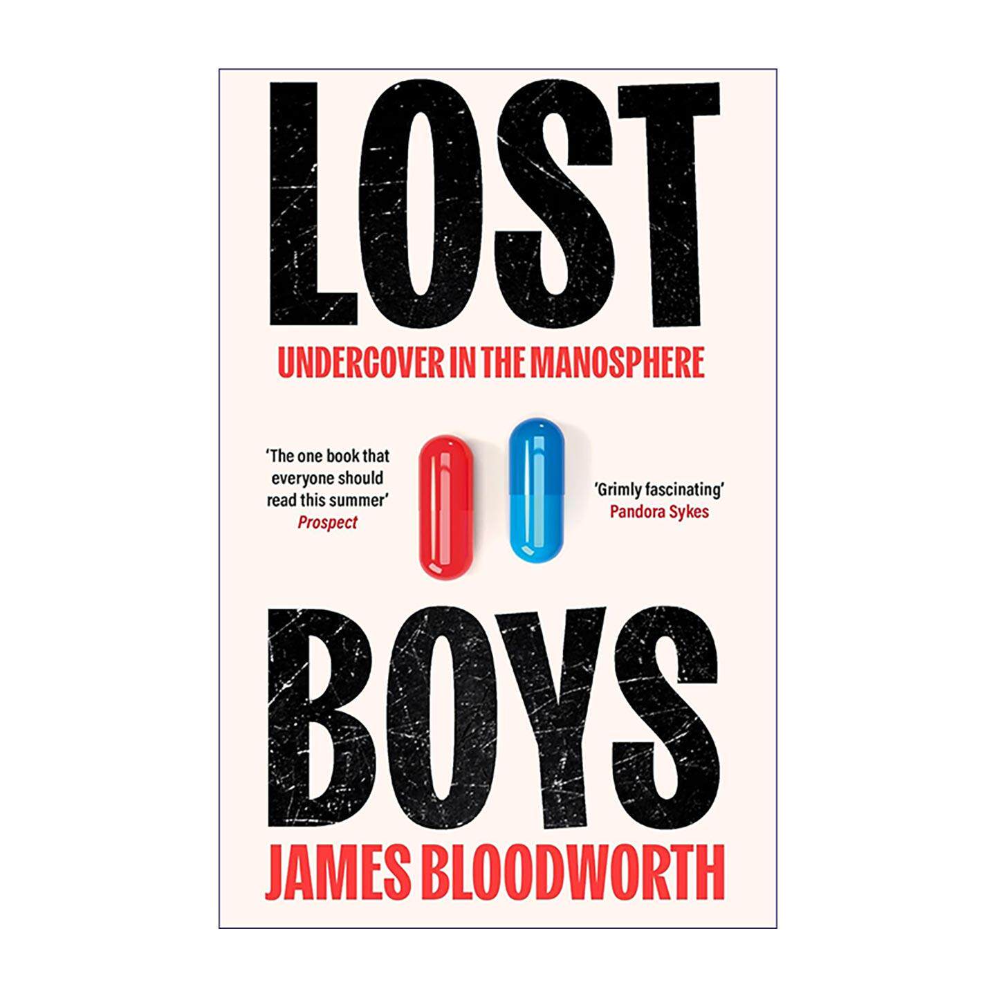 英文原版 Lost Boys 迷失的男孩 男性圈层的极端亚文化 James Bloodworth 非虚构调查纪实 英文版 进口英语原版书籍