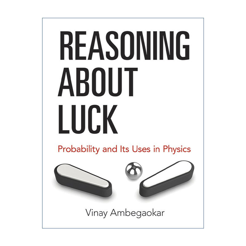 英文原版 Reasoning About Luck 关于运气的推理 概率及其在物理学中的应用 约翰·巴丁奖得主Vinay Ambegaokar 进口英语原版书籍