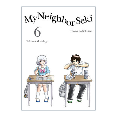 英文原版 My Neighbor Seki 6 上课小动作 邻座同学是怪咖系列06 日本同名搞笑动漫漫画 Takuma Morishige森繁拓真英文版进口书籍