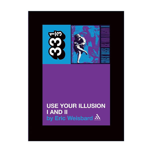 英文原版 Guns N'Roses' Use Your Illusion I and II 枪花乐队 运用你的幻觉一和二 33 1/3经典音乐系列 英文版 进口英语原版书籍