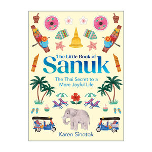 英文原版 The Little Book of Sanuk 沙努克小书 泰国的快乐哲学 精装 英文版 进口英语原版书籍
