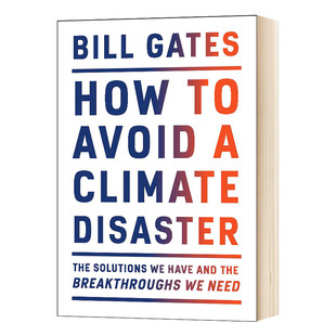 比尔盖茨新书 Gates Bill Climate 英文原版 精装 Disaster How 生态危机 如何防止避免气候灾难 Avoid 气候经济与人类未来