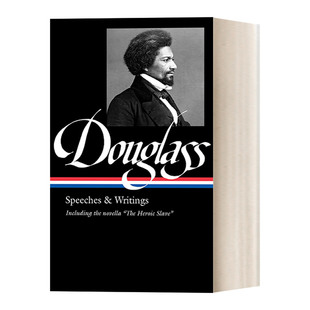 Speeches 英文原版 进口英语原版 美国文库 Writings Frederick 演讲与文集 358 LOA 弗雷德里克·道格拉斯 精装 书籍 Douglass