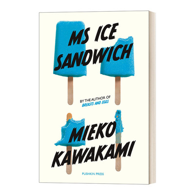 英文原版 Ms Ice Sandwich Japanese Novellas Pushkin Press 冰三明治小姐 日本小说系列 Pushkin收藏系列 进口英语原版书籍