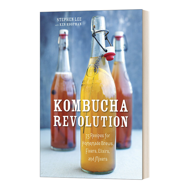 英文原版 Kombucha Revolution康普茶革命自制啤酒等的75种配方精装英文版进口英语原版书籍