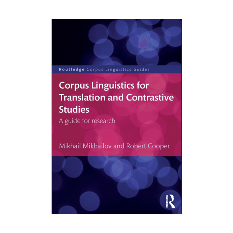 英文原版 Corpus Linguistics for Translation and Contrastive Studies 翻译与对比研究研究指南 英文版 进口英语原版书籍