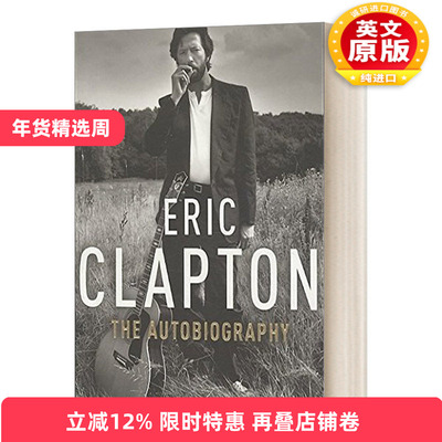 英文原版 Eric Clapton The Autobiography 天堂十字路口 埃里克 克莱普顿自传 英文版 进口英语原版书籍