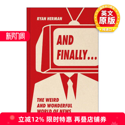 英文原版 And Finally 暖心轶事新闻集 那些奇怪又奇妙的故事 Ryan Herman精装 英文版 进口英语原版书籍
