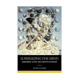 Supersizing 进口英语原版 Mind 书籍 放大心灵 行为与认知延展 具身 英文原版 英文版 安迪·克拉克 the