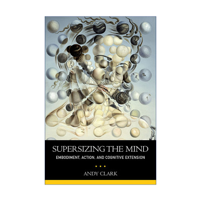 英文原版 Supersizing the Mind 放大心灵 具身 行为与认知延展 安迪·克拉克 英文版 进口英语原版书籍