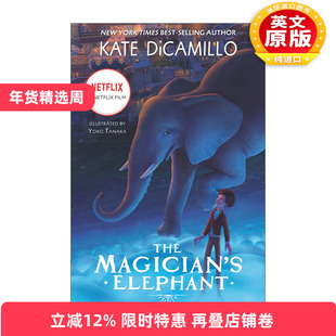 英文原版 The Magician's Elephant 魔术师的小象 电影版 纽伯瑞奖作家Kate DiCamillo凯特·迪卡米洛 英文版 进口英语原版书籍