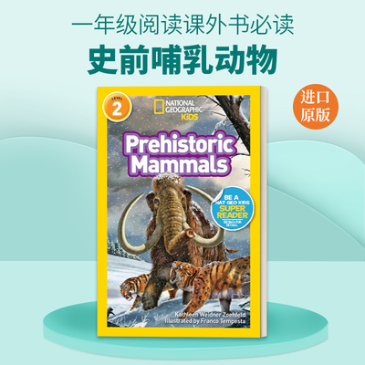 英文原版 National Geographic Kids ReadersL2 Prehistoric Mammals 国家地理儿童分级读物第2级 史前哺乳动物 英文版 进口英语书