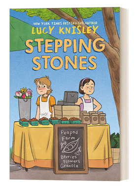 英文原版Stepping Stones A Graphic Novel Peapod Farm 01 踏脚石 儿童课外读物 全彩漫画 纽约时报畅销作者Lucy Knisley 英文版