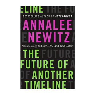 英文原版 The Future of Another Timeline 另一条时间线的未来 安娜丽·纽伊茨 洛杉矶时报图书奖决选作品 进口英语原版书籍