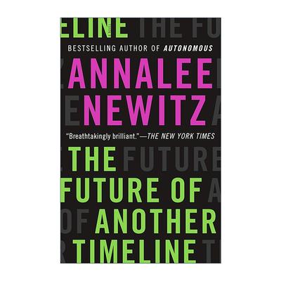 英文原版 The Future of Another Timeline 另一条时间线的未来 安娜丽·纽伊茨 洛杉矶时报图书奖决选作品 进口英语原版书籍
