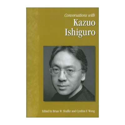 英文原版 Conversations with Kazuo Ishiguro 对话石黑一雄 诺贝尔作家访谈录 英文版 进口英语原版书籍