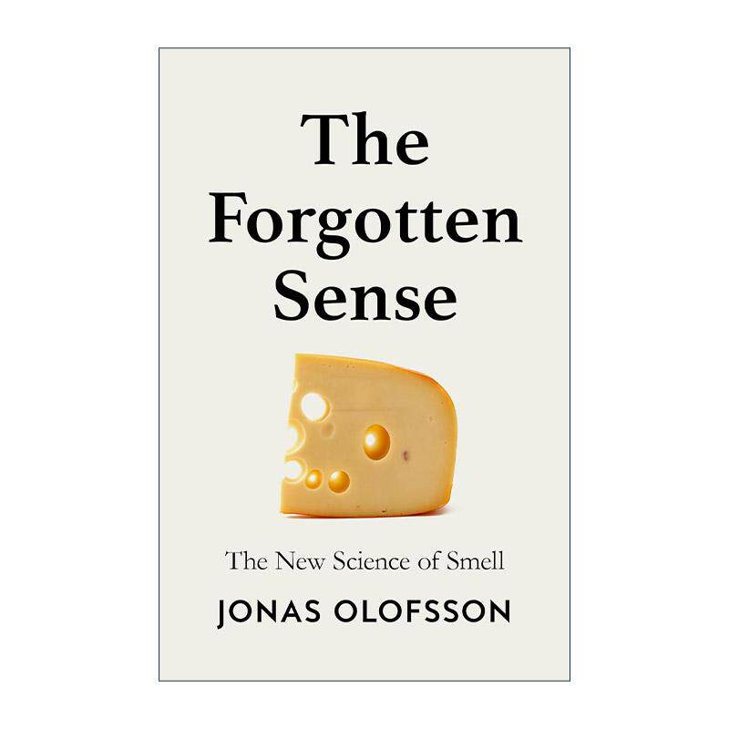 英文原版 The Forgotten Sense 被遗忘的感官 关于嗅觉的新科学 Jonas Olofsson 英文版 进口英语原版书籍
