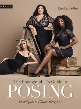 现货The Photographer's Guide to Posing《摄影师摆姿势指南》摄影师的构图指导技巧