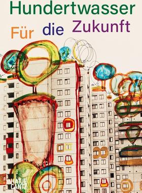 现货Hundertwasser : Fürdie Zukunft 艺术家弗里德里希汉德瓦萨