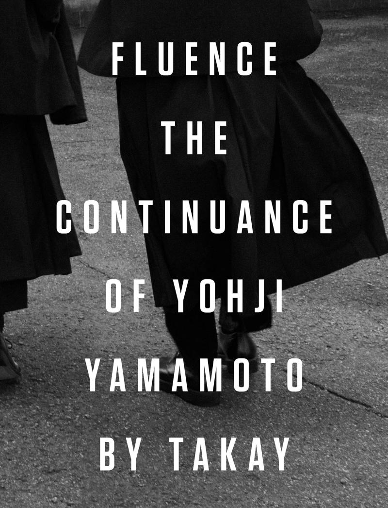 现货 Fluence: The Continuance of Yohji Yamamoto 山本耀司造型致敬之作 TAKAY摄影 山本造型摄影集 黑白 原版画册