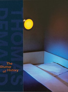 现货 托马斯·德曼Thomas Demand The Stutter of History英文原版摄影集艺术图书籍 英文 艺术摄影